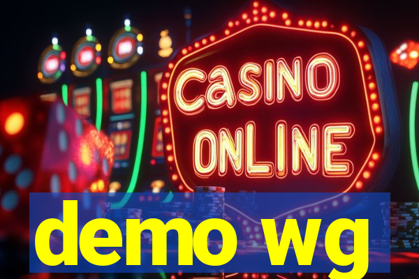 demo wg